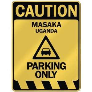 CAUTION MASAKA PARKING ONLY  PARKING SIGN UGANDA 