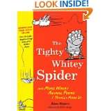 The Tighty Whitey Spider And More Wacky Animal Poems I Totally Made 