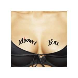   Temporary Tattoos For Your Ta Tas, Missed You / Lucky You Beauty