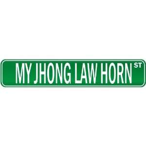  New  My Jhong Law Horn Street Sign Signs  Street Sign 