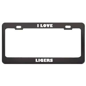 I Love Ligers Animals Metal License Plate Frame Tag Holder 