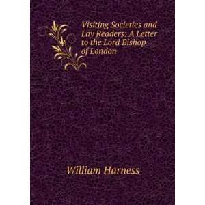   Readers A Letter to the Lord Bishop of London William Harness Books