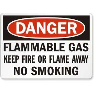  Danger Flammable Gas Keep Fire Or Flame Away No Smoking 