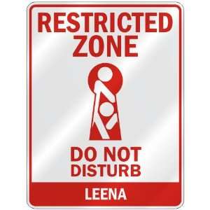   RESTRICTED ZONE DO NOT DISTURB LEENA  PARKING SIGN