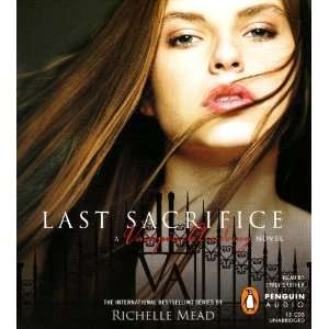  Last Sacrifice Audio CD A Vampire Academy Novel  N/A 