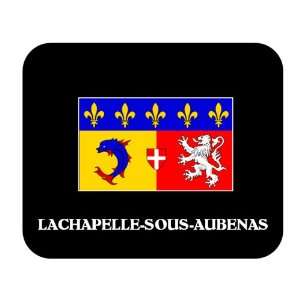  Rhone Alpes   LACHAPELLE SOUS AUBENAS Mouse Pad 