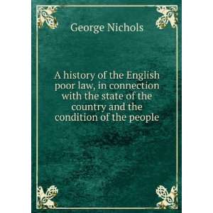  A history of the English poor law, in connection with the 