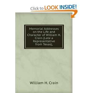  Crain (Late a Representative from Texas), William H. Crain Books
