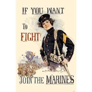   If You Want to Fight, Join the Marines Military Poster