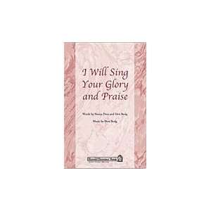  I Will Sing Your Glory And Praise SATB