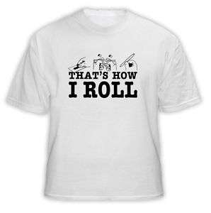 Thats How I Roll Joint Drugs Weed Funny T Shirt  