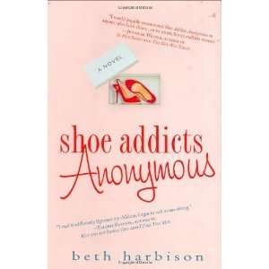  Shoe Addicts Anonymous [Hardcover] Beth Harbison Books