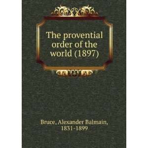   (1897) (9781275086531) Alexander Balmain, 1831 1899 Bruce Books