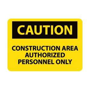 C445AC   Caution, Construction Area Authorized Personnel Only, 14 X 