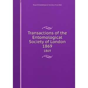  Transactions of the Entomological Society of London. 1869 