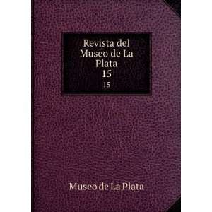    Revista del Museo de La Plata. 15 Museo de La Plata Books