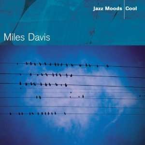  Jazz Moods  Cool Miles Davis Music
