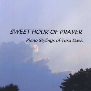  Sweet Hour of Prayer Tara Davis Music