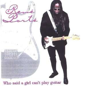  Who Said a Girl Cant Play Guitar Rene Porte Music
