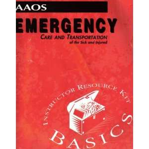  Emergency Care and Transport Basic Instructors Resource 