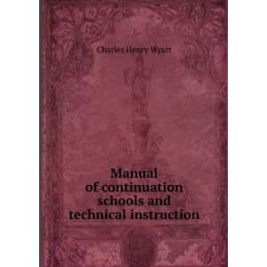  Manual of continuation schools and technical instruction 