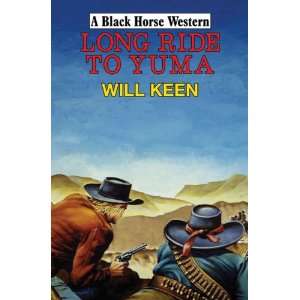  Long Ride to Yuma (Black Horse Western) (9780709088370 