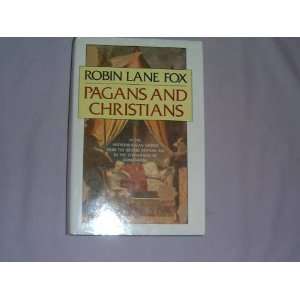  Pagans and Christians (9780670808489) Robin Lane Fox 