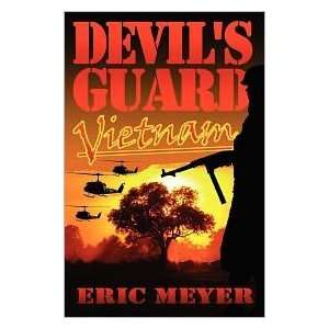    Devils Guard Vietnam Publisher Swordworks Eric Meyer Books