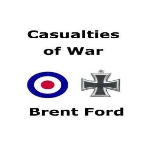  Casualties Of War (9781908616012) Brent Ford Books