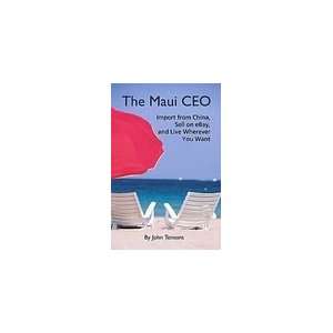  The Maui CEO Import from China, Sell on , and Live 