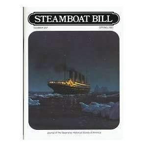 Steamboat Bill Issue 237 Spring 2001 Steamship Historical Society of 
