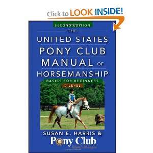  Pony Club Manual of Horsemanship Basics for Beginners / D Level 