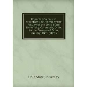 delivered by the faculty of the Ohio State University, Columbus, Ohio 