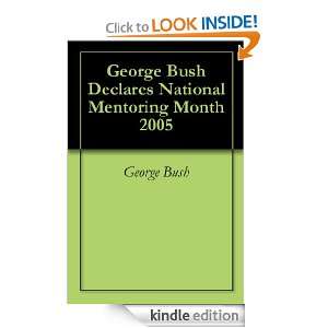 Bush Declares National Mentoring Month 2005 George Bush, George Bush 