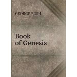 Book of Genesis GEORGE BUSH  Books