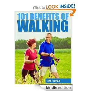 101 Benefits of Walking [Kindle Edition]