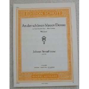  Blue Danube Waltz, Opus 314. For Piano Four Hands Johann 