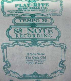 PLAY RITE Player Piano Roll IF YOU WERE THE ONLY GIRL  