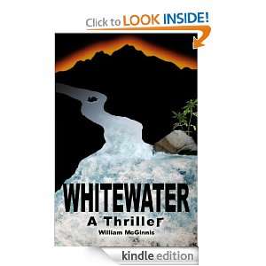 Whitewater A Thriller William McGinnis  Kindle Store