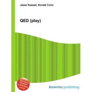  QED (play) Ronald Cohn Jesse Russell Books