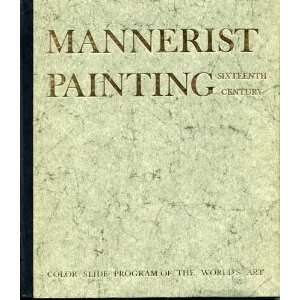  Mannerist painting; The sixteenth century (Color slide 