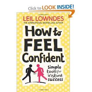  How to Feel Confident Simple Tools for Instant Confidence 