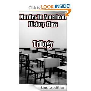 Murder In American History Class Trilogy Johnny Buckingham   