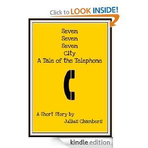 Seven Seven Seven City   A Tale of the Telephone Julius Chambers 