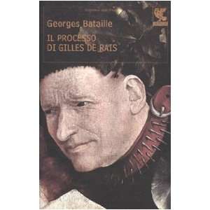  Il processo di Gilles de Rais (9788860885371) Georges 