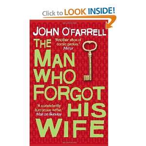    Man Who Forgot His Wife (9780385606103) John OFarrell Books