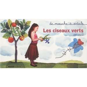  Les ciseaux verts (French Edition) (9782740426326) Aline 