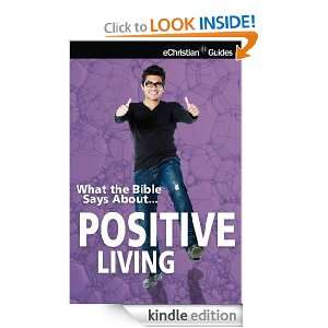 What the Bible Says About Positive Living (What the Bible Says About 