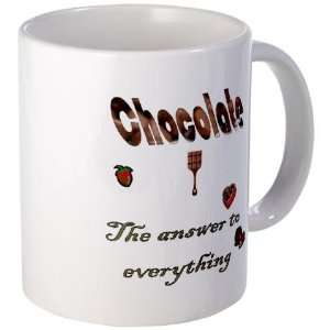   Chocolate, answer to everythi Humor Mug by 