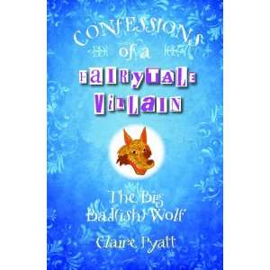  Diary of a Big Bad(Ish) Wolf (Confessions/Fairytale 